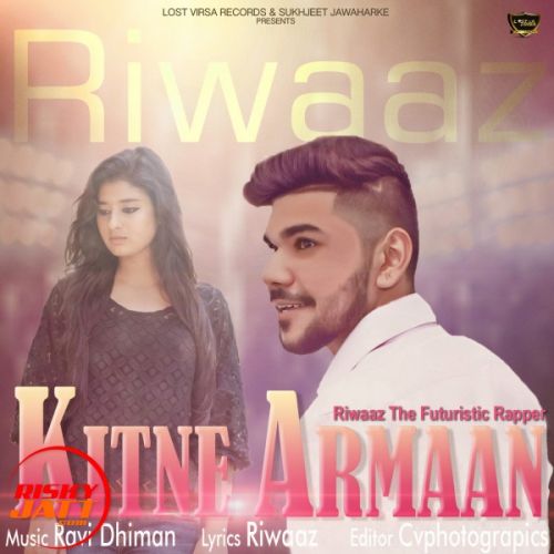 Kitne Armaan Riwaaz The Futuristic Rapper mp3 song download, Kitne Armaan Riwaaz The Futuristic Rapper full album