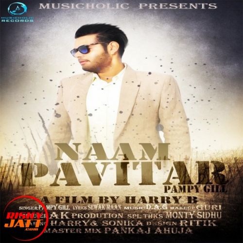 Naam Pavitar Pampy Gill mp3 song download, Naam Pavitar Pampy Gill full album