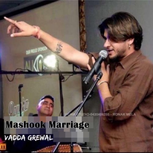 Mashook Marriage Vadda Grewal mp3 song download, Mashook Marriage Vadda Grewal full album