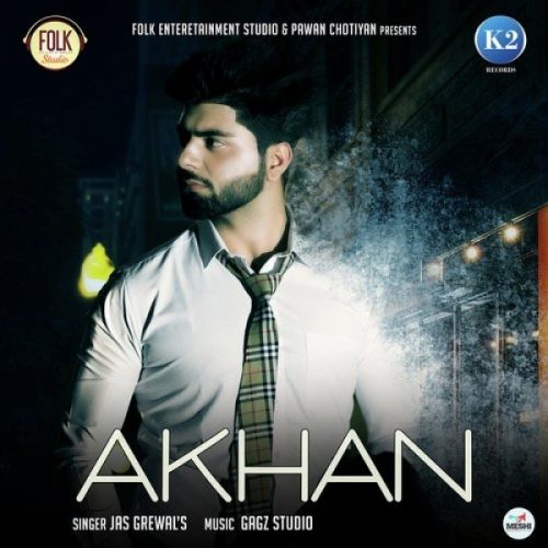Akhan Jas Grewal mp3 song download, Akhan Jas Grewal full album