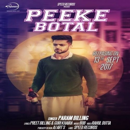 Peeke Botal Param Billing mp3 song download, Peeke Botal Param Billing full album