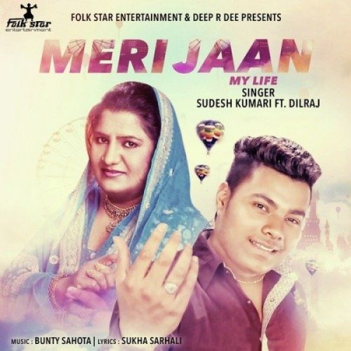 Meri Jaan Sudesh Kumari, Dilraj mp3 song download, Meri Jaan Sudesh Kumari, Dilraj full album