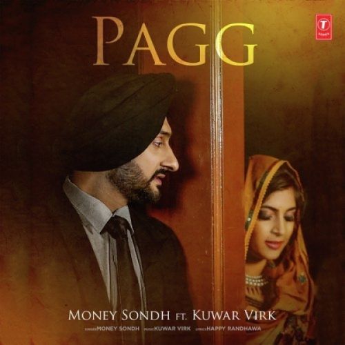 Pagg Money Sondh, Kuwar Virk mp3 song download, Pagg Money Sondh, Kuwar Virk full album