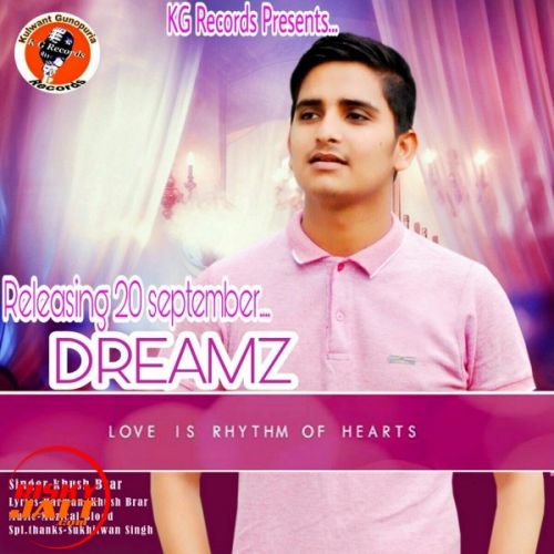 Dreamz Khush Brar mp3 song download, Dreamz Khush Brar full album