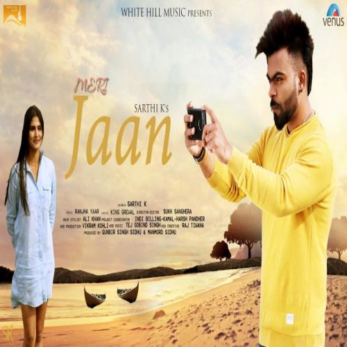 Meri Jaan Sarthi K mp3 song download, Meri Jaan Sarthi K full album