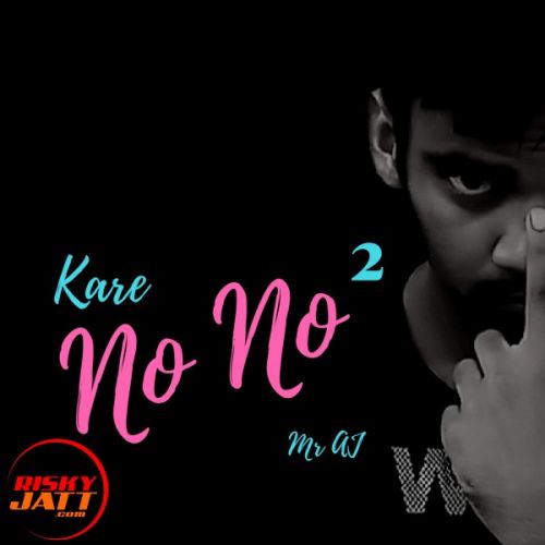 Kare No No Mr AJ mp3 song download, Kare No No Mr AJ full album