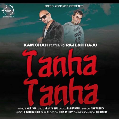 Tanha Tanha Jesh Raju, Kam Shah mp3 song download, Tanha Tanha Jesh Raju, Kam Shah full album
