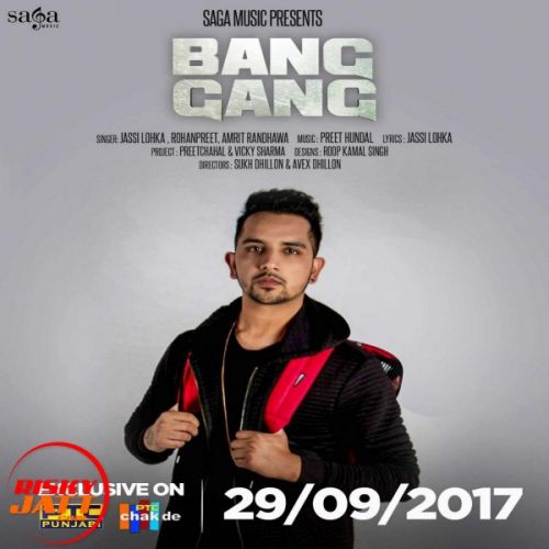 Bang Gang Jassi Lokha, Rohanpreet, Amrit Randhawa mp3 song download, Bang Gang Jassi Lokha, Rohanpreet, Amrit Randhawa full album
