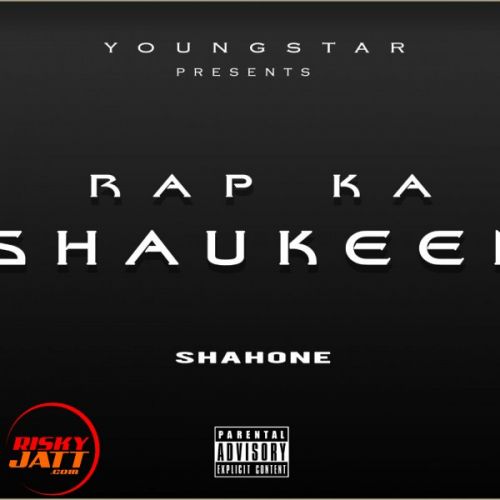 Rap Ka Shaukeen Shahone mp3 song download, Rap Ka Shaukeen Shahone full album
