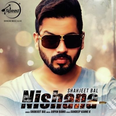 Nishana Shahjeet Bal mp3 song download, Nishana Shahjeet Bal full album