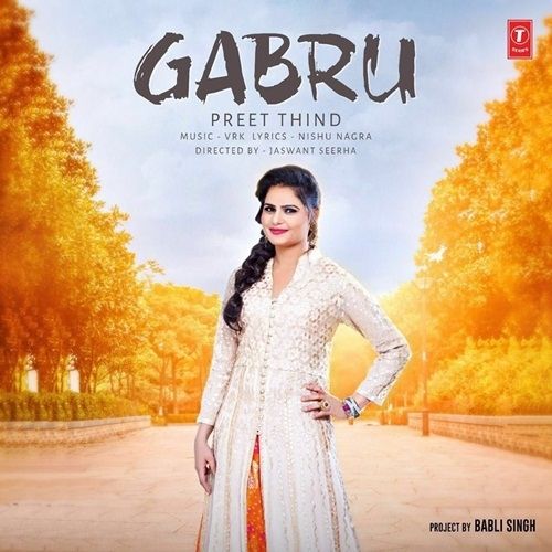 Gabru Preet Thind mp3 song download, Gabru Preet Thind full album
