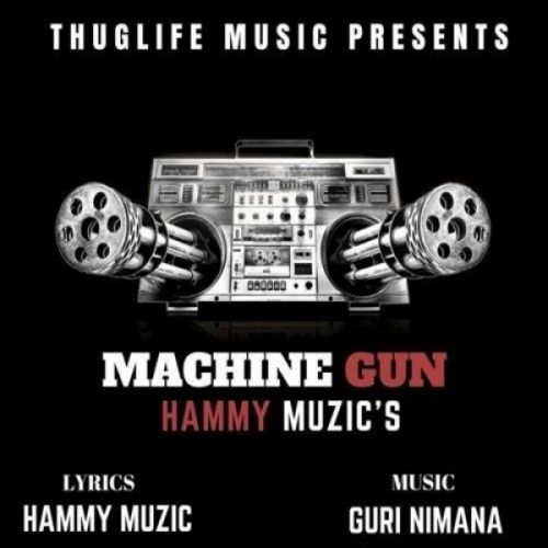 Machine Gun Hammy Muzic mp3 song download, Machine Gun Hammy Muzic full album