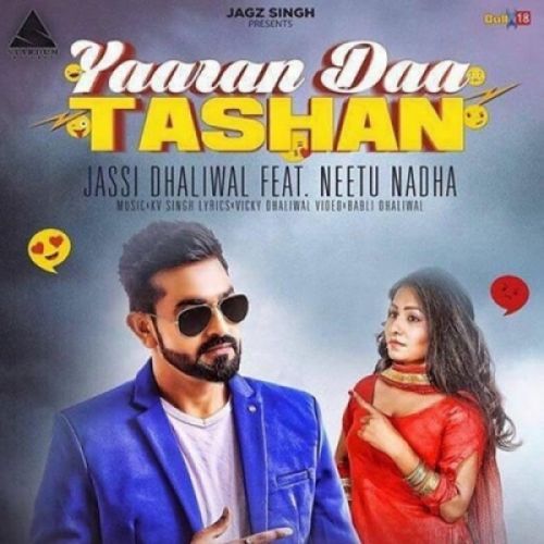 Yaaran Daa Tashan Jassi Dhaliwal, Neetu Nadha mp3 song download, Yaaran Daa Tashan Jassi Dhaliwal, Neetu Nadha full album