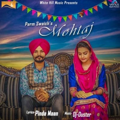 Mohtaj Parm Swaich mp3 song download, Mohtaj Parm Swaich full album