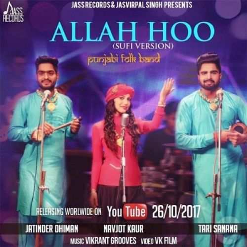 Allah Hoo (Cover Song) Jatinder Dhiman, Tari Sanana, Navjot Kaur mp3 song download, Allah Hoo (Cover Song) Jatinder Dhiman, Tari Sanana, Navjot Kaur full album