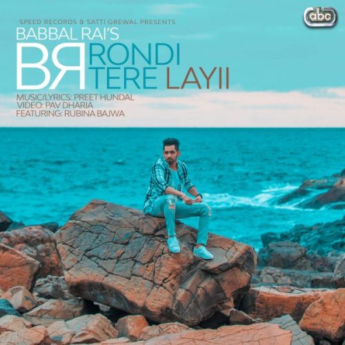 Rondi Tere Layii Babbal Rai mp3 song download, Rondi Tere Layii Babbal Rai full album