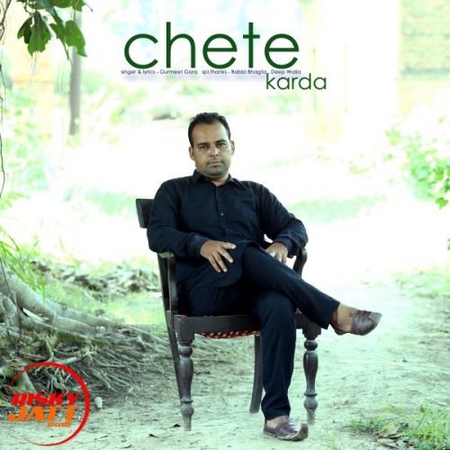Chete Karda Gurmeet Gora mp3 song download, Chete Karda Gurmeet Gora full album