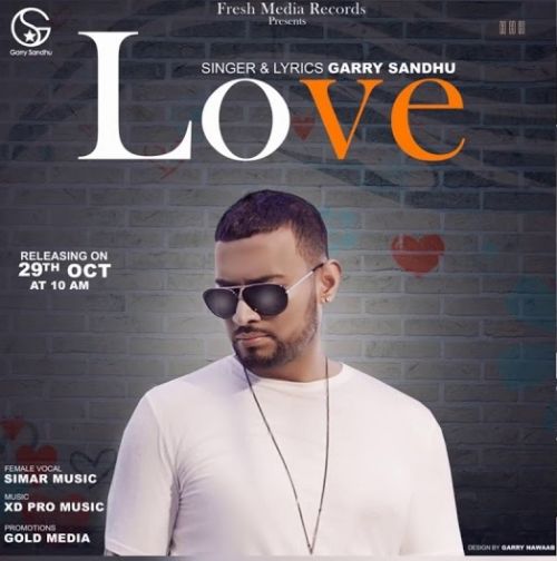 Love Garry Sandhu mp3 song download, Love Garry Sandhu full album