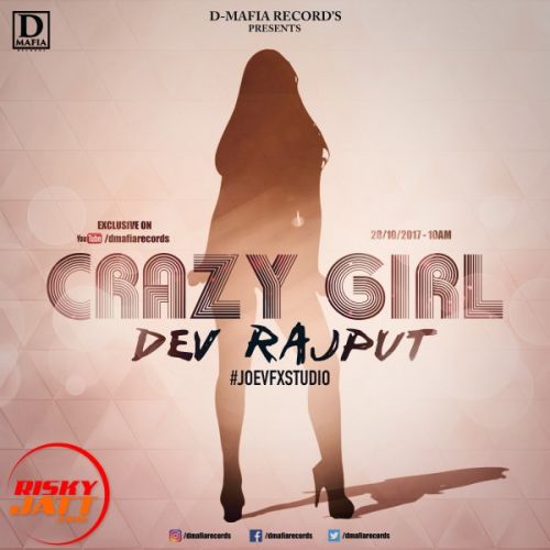 Crazy Girl Dev Rajput mp3 song download, Crazy Girl Dev Rajput full album