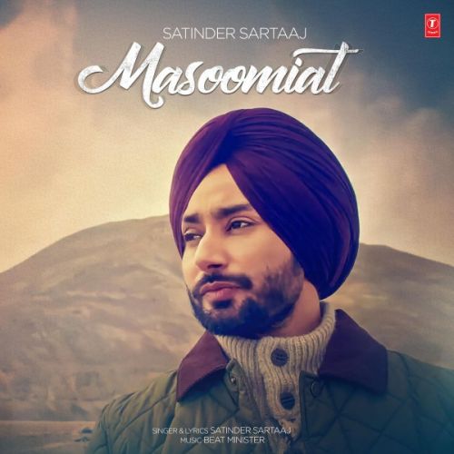 Masoomiat Satinder Sartaaj mp3 song download, Masoomiat Satinder Sartaaj full album