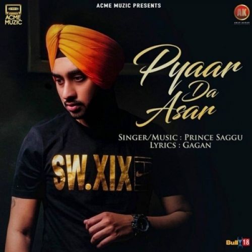 Pyaar Da Asar Prince Saggu mp3 song download, Pyaar Da Asar Prince Saggu full album