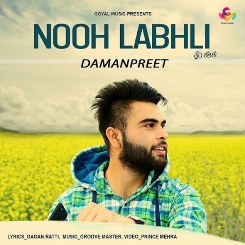 Nooh Labhli Damanpreet mp3 song download, Nooh Labhli Damanpreet full album