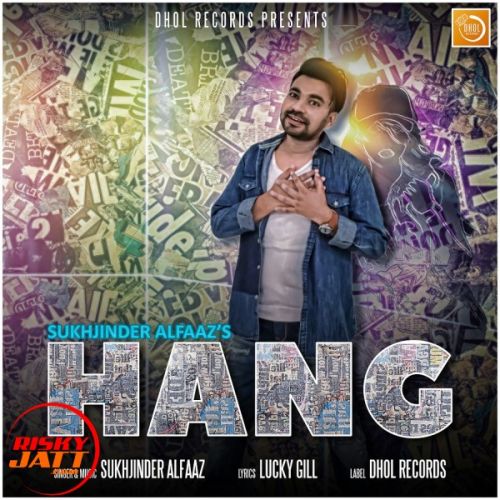Hang Sukhjinder Alfaaz mp3 song download, Hang Sukhjinder Alfaaz full album