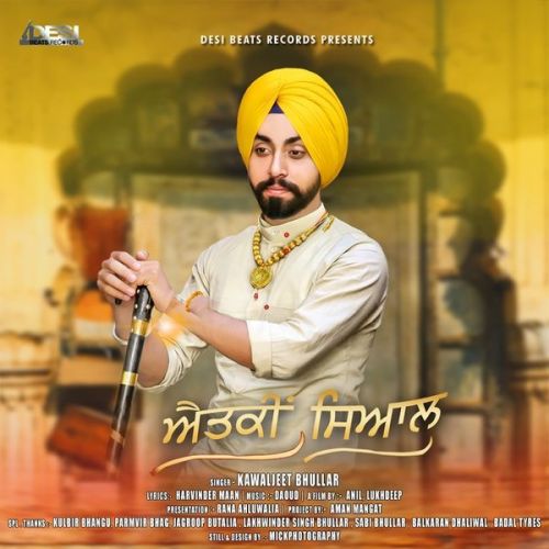 Aitki Siaal Kawaljeet Bhullar mp3 song download, Aitki Siaal Kawaljeet Bhullar full album