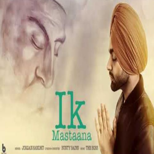 Ik Mastaana Jordan Sandhu mp3 song download, Ik Mastaana Jordan Sandhu full album