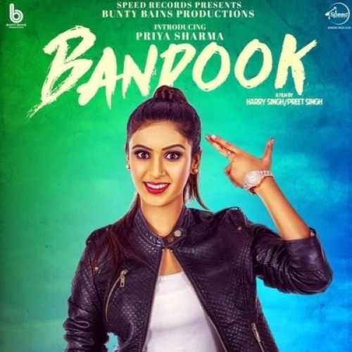 Bandook Priya Sharma mp3 song download, Bandookan Priya Sharma full album