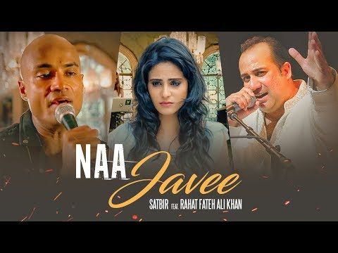 Na Javee Rahat Fateh Ali Khan, Satbir mp3 song download, Na Javee Rahat Fateh Ali Khan, Satbir full album