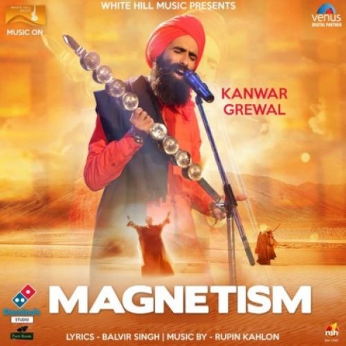 Magnetism Kanwar Grewal mp3 song download, Magnetism Kanwar Grewal full album