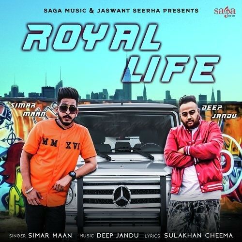 Royal Life Simar Maan mp3 song download, Royal Life Simar Maan full album