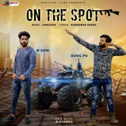 On The Spot Sunil PG, M Soni mp3 song download, On The Spot Sunil PG, M Soni full album