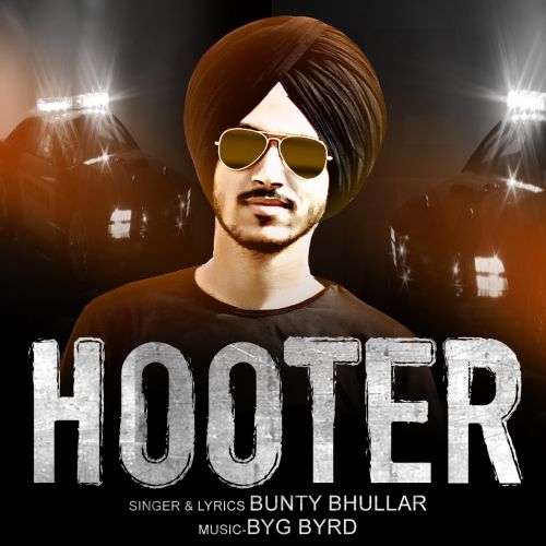 Hooter Bunty Bhullar mp3 song download, Hooter Bunty Bhullar full album