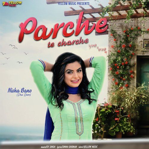 Parche Te Charche Nisha Bano mp3 song download, Parche Te Charche Nisha Bano full album