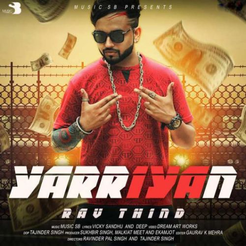 Yaarian Rav Thind, Music SB mp3 song download, Yaarian Rav Thind, Music SB full album