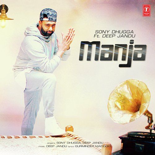 Manja Sony Dhugga, Deep Jandu mp3 song download, Manja Sony Dhugga, Deep Jandu full album