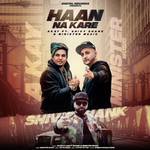 Haan Na Kare A Kay mp3 song download, Haan Na Kare A Kay full album