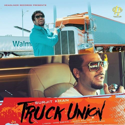Truck Union Surjit Khan mp3 song download, Truck Union Surjit Khan full album