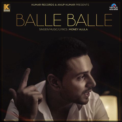 Balle Balle Money Aujla mp3 song download, Balle Balle Money Aujla full album