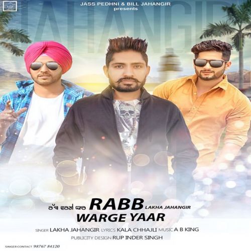 Rabb Warge Yaar Lakha Jahangir mp3 song download, Rabb Warge Yaar Lakha Jahangir full album