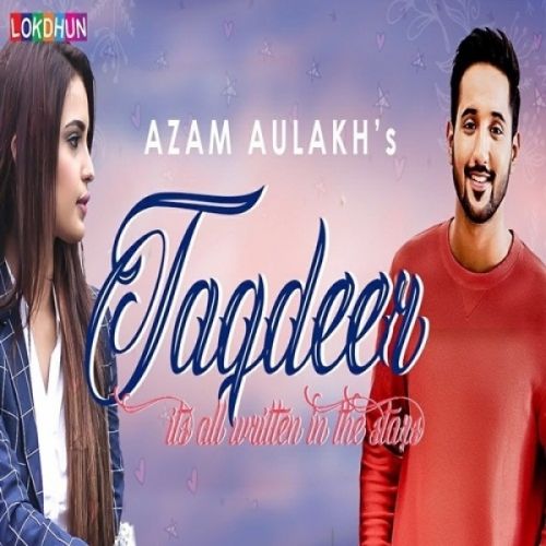 Taqdeer Azam Aulakh mp3 song download, Taqdeer Azam Aulakh full album