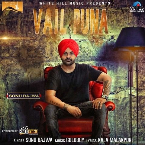 Vail Puna Sonu Bajwa mp3 song download, Vail Puna Sonu Bajwa full album