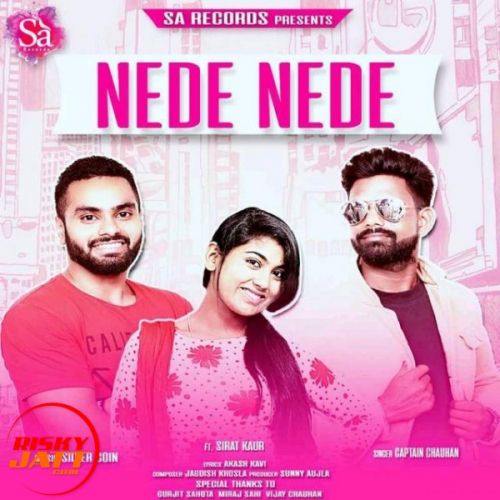 Nede Nede Captain Chauhan, Sirat Kaur mp3 song download, Nede Nede Captain Chauhan, Sirat Kaur full album