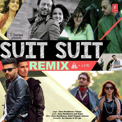 Suit Suit Remix Guru Randhawa, Arjun mp3 song download, Suit Suit Remix Guru Randhawa, Arjun full album