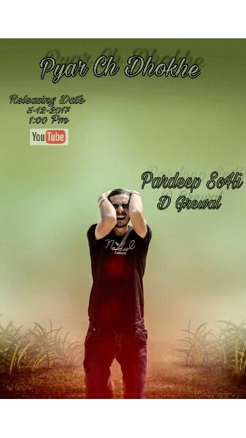 Pyar Ch Dhokhe Pardeep Sohi mp3 song download, Pyar Ch Dhokhe Pardeep Sohi full album