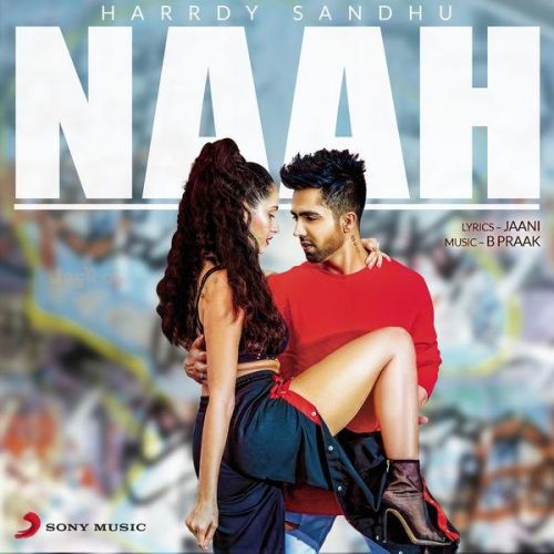 Naah Harrdy Sandhu mp3 song download, Naah Harrdy Sandhu full album