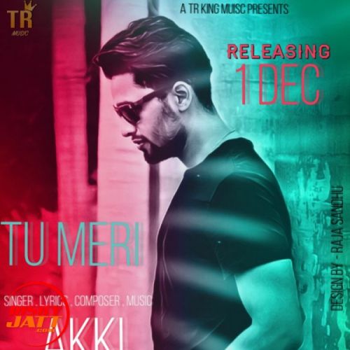 Tu Meri Akki mp3 song download, Tu Meri Akki full album