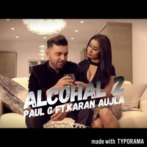 Alcohal 2 Paul G mp3 song download, Alcohal 2 Paul G full album